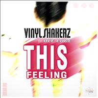 Vinylshakerz - This Feeling (Special Maxi Edition)