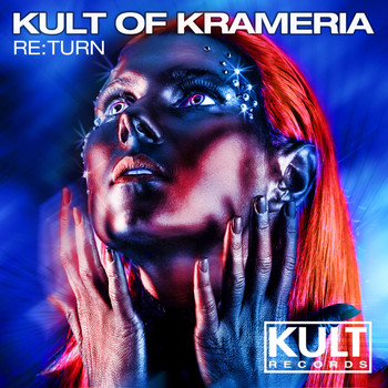 Kult Of Krameria - KULT Of KRAMERIA Presents: RE:TURN
