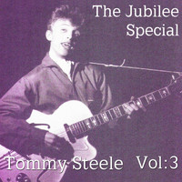 Tommy Steele - The Jubilee Special Vol. 3