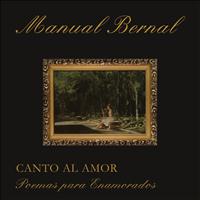 Manuel Bernal - Canto al Amor Poemas Para Enamorados