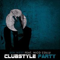 Ben West - Clubstyle Party