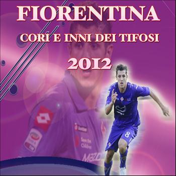 Various Artists - Fiorentina 2012