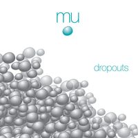 Mu - Droputs