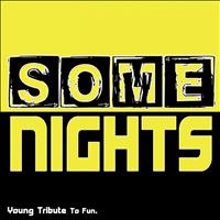 Young - Some Nights
