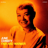 June Christie - Fair And Warmer