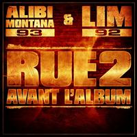 Alibi Montana, Lim - Rue 2 avant l'album (Explicit)