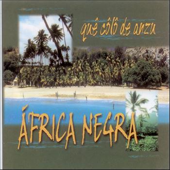 Africa Negra - Que Colo de Anzu