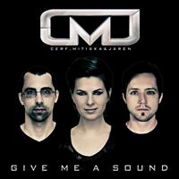 Cerf, Mitiska & Jaren - Give Me A Sound