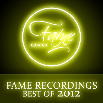 Various Artists - Fame Recordings - Best Of 2012