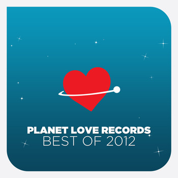 Various Artists - Planet Love Records - Best Of 2012