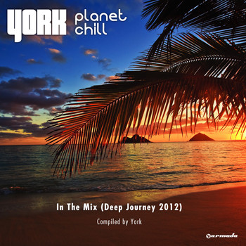 York - Planet Chill In The Mix (Deep Journey 2012)