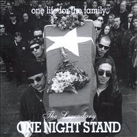 One Night Stand - One Life For The Family
