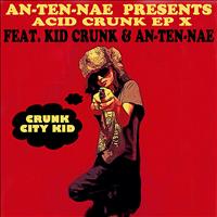 an-ten-nae - Acid Crunk EP X