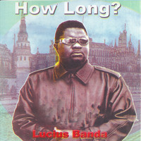 Lucius Banda - How Long