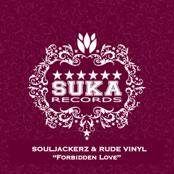 Souljackerz & Rude Vinyl - Forbidden Love