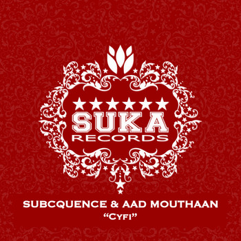 Subcquence & Aad Mouthaan - Cyfi