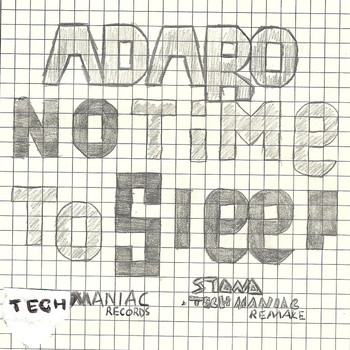 Adaro - No Time to Sleep (Stanas Tech Maniac Remake)