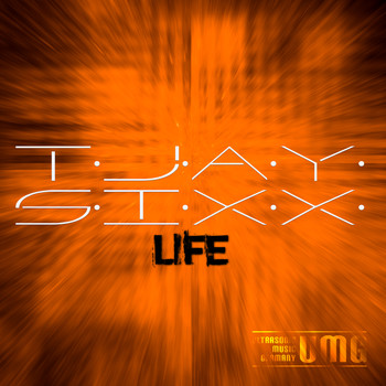 T-Jay Sixx - Life