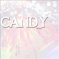 Bobby - Candy