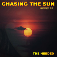 The Needed - Chasing the Sun (Remix EP)