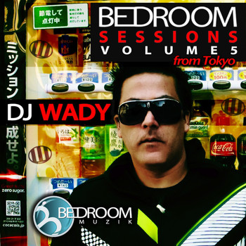 Various Artists - Bedroom Sessions, Vol.5 (Tokyo By DJ Wady)