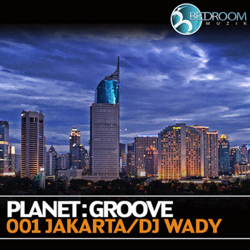 Various Artists - Planet Groove Jakarta By DJ Wady