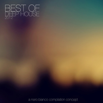 Various Artists - Nero Bianco - Best of Deep House 2012