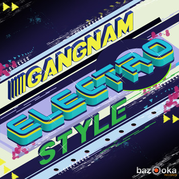 Various Artists - Gangnam Electro Style