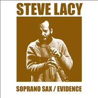 Steve Lacy - Soprano Sax / Evidence