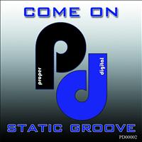Static Groove - Come On (Main Mix [Explicit])