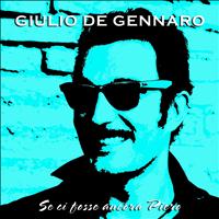 Giulio De Gennaro - Se ci fosse ancora Piero