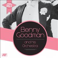 Benny Goodman and His Orchestra - Deluxe Jazz: Benny Goodman
