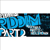 Matthias 'Matty' Heilbronn - Riddim - Single