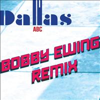 Dallas - ABC (Remix)