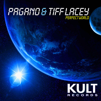 Pagano - KULT Records Presents "Perfect World"