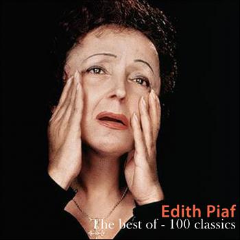 Edith Piaf - The Best of - 100 Classics