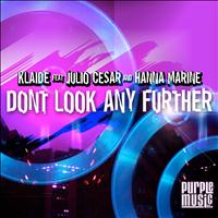 Klaide - Don't Look Any Further