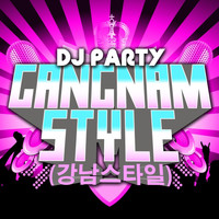 DJ Party - Gangnam Style