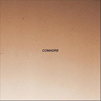 Comadre - Self Titled (Explicit)
