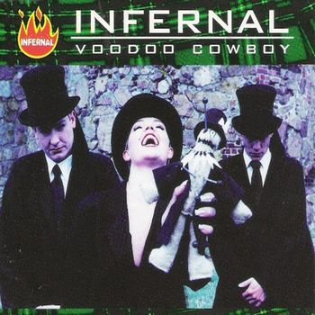 Infernal - Voodoo Cowboy