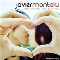 Javier Montoliu - Clandestine Drops