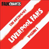 Liverpool FC FanChants - Liverpool FC Fans Anthology I (Football Songs / Soccer Chants)