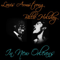 Louis Armstrong feat. Billie Holiday - In New Orleans