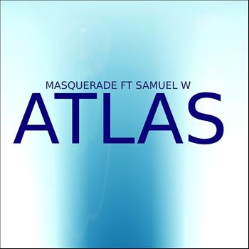 Masquerade - Atlas