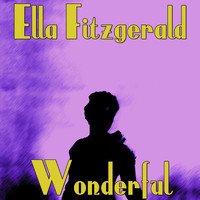Ella Fitzgerald feat. Louis Armstrong - Wonderful