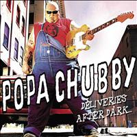 Popa Chubby - Deliveries after Dark