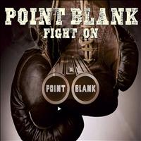 Point Blank - Fight on!