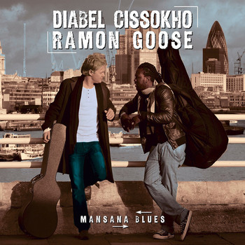 Diabel Cissokho and Ramon Goose - Mansana Blues