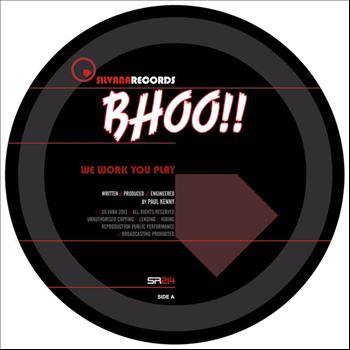 Bhoo - We Work You Play