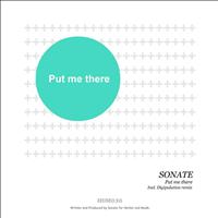Sonate - Put me There